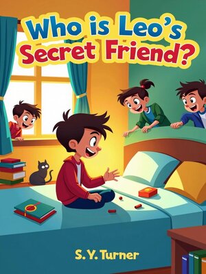 cover image of Who Is Leo's Secret Friend?